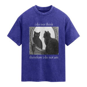 Funny Cat Washed Cotton T-Shirt I Do Not Think Therefore I Do Not Am Goth Emo Grunge Witchy
