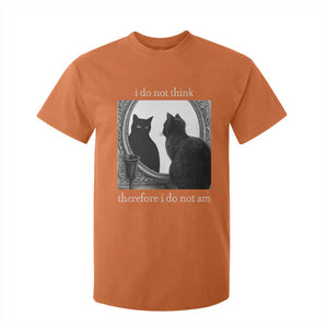 Funny Cat T Shirt For Kid I Do Not Think Therefore I Do Not Am Goth Emo Grunge Witchy TS10 Orange Print Your Wear
