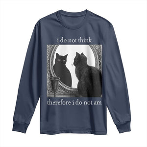 Funny Cat Long Sleeve Shirt I Do Not Think Therefore I Do Not Am Goth Emo Grunge Witchy TS10 Navy Print Your Wear