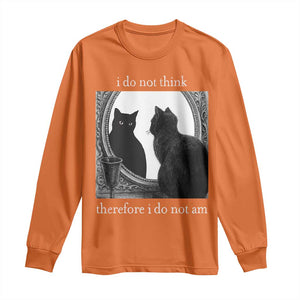 Funny Cat Long Sleeve Shirt I Do Not Think Therefore I Do Not Am Goth Emo Grunge Witchy TS10 Orange Print Your Wear