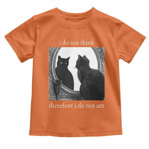 Funny Cat Toddler T Shirt I Do Not Think Therefore I Do Not Am Goth Emo Grunge Witchy TS10 Orange Print Your Wear