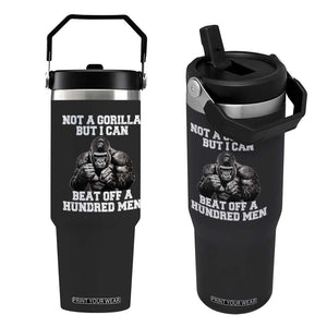 Funny Internet Meme Flip Straw Tumbler Not A Gorilla But I Can Beat Off 100 Men TS10 One Size: 30 oz Black Print Your Wear