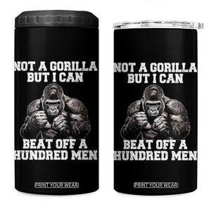 Funny Internet Meme 4 in 1 Can Cooler Tumbler Not A Gorilla But I Can Beat Off 100 Men TS10 One Size: 16 oz Black Print Your Wear