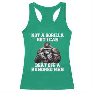 Funny Internet Meme Racerback Tank Top Not A Gorilla But I Can Beat Off 100 Men TS10 Irish Green Print Your Wear