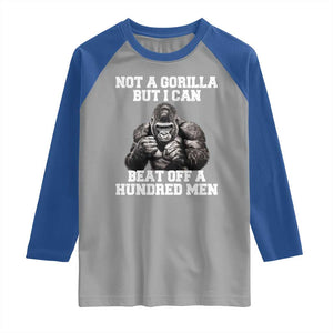 Funny Internet Meme Raglan Shirt Not A Gorilla But I Can Beat Off 100 Men TS10 Sport Gray Royal Print Your Wear
