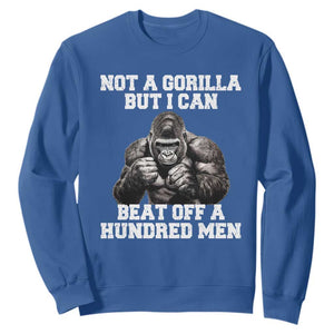 Funny Internet Meme Sweatshirt Not A Gorilla But I Can Beat Off 100 Men TS10 Royal Blue Print Your Wear