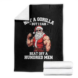 Funny Muscle Santa Throw Blanket Not A Gorilla But I Can Beat Off 100 Men Bodybuilder Christmas TS10 Black Print Your Wear