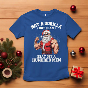 Funny Muscle Santa T Shirt Not A Gorilla But I Can Beat Off 100 Men Bodybuilder Christmas TS10 Royal Blue Print Your Wear