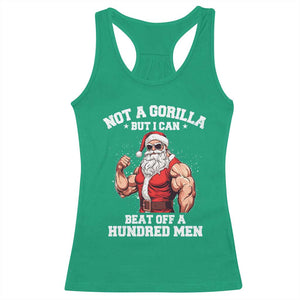 Funny Muscle Santa Racerback Tank Top Not A Gorilla But I Can Beat Off 100 Men Bodybuilder Christmas TS10 Irish Green Print Your Wear