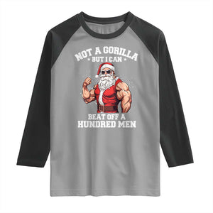 Funny Muscle Santa Raglan Shirt Not A Gorilla But I Can Beat Off 100 Men Bodybuilder Christmas TS10 Sport Gray Black Print Your Wear