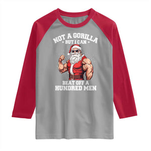 Funny Muscle Santa Raglan Shirt Not A Gorilla But I Can Beat Off 100 Men Bodybuilder Christmas TS10 Sport Gray Red Print Your Wear
