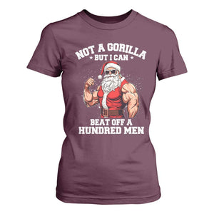Funny Muscle Santa T Shirt For Women Not A Gorilla But I Can Beat Off 100 Men Bodybuilder Christmas TS10 Maroon Print Your Wear
