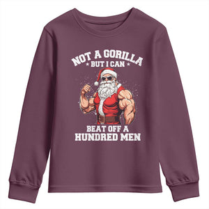 Funny Muscle Santa Youth Sweatshirt Not A Gorilla But I Can Beat Off 100 Men Bodybuilder Christmas TS10 Maroon Print Your Wear