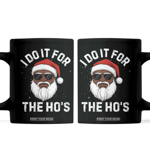 I Do It For The Hos Black Santa Christmas Coffee Mug Funny Inappropriate Rude Santa - Print Your Wear