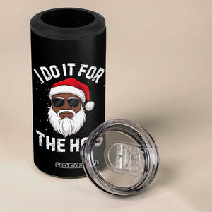 I Do It For The Hos Black Santa Christmas 4 in 1 Can Cooler Tumbler Funny Inappropriate Rude Santa - Print Your Wear