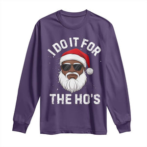 I Do It For The Hos Black Santa Christmas Long Sleeve Shirt Funny Inappropriate Rude Santa - Print Your Wear