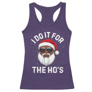 I Do It For The Hos Black Santa Christmas Racerback Tank Top Funny Inappropriate Rude Santa TS10 Purple Print Your Wear