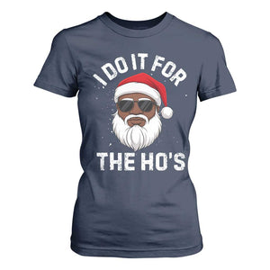 I Do It For The Hos Black Santa Christmas T Shirt For Women Funny Inappropriate Rude Santa TS10 Navy Print Your Wear