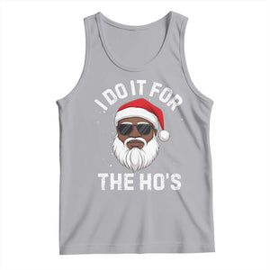 I Do It For The Hos Black Santa Christmas Tank Top Funny Inappropriate Rude Santa TS10 Athletic Heather Print Your Wear
