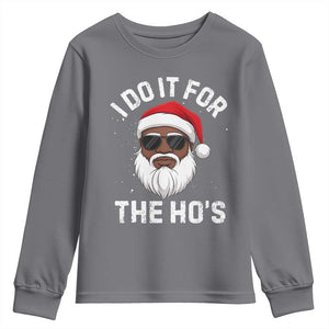 I Do It For The Hos Black Santa Christmas Youth Sweatshirt Funny Inappropriate Rude Santa TS10 Charcoal Print Your Wear