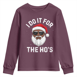 I Do It For The Hos Black Santa Christmas Youth Sweatshirt Funny Inappropriate Rude Santa TS10 Maroon Print Your Wear
