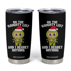 Funny Christmas Tumbler Cup On the Naughty List I Regret Nothing Kawaii Bubu TS10 Black Print Your Wear