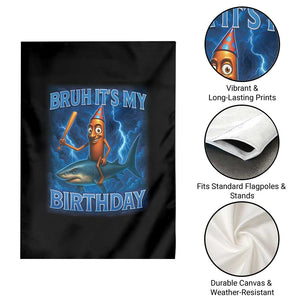 Bruh Its My Birthday Garden Flag Italian Brainrot Meme Birthday Kids Family Party Bday TS10 Print Your Wear