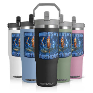 Bruh Its My Birthday Flip Straw Tumbler Italian Brainrot Meme Birthday Kids Family Party Bday TS10 Print Your Wear