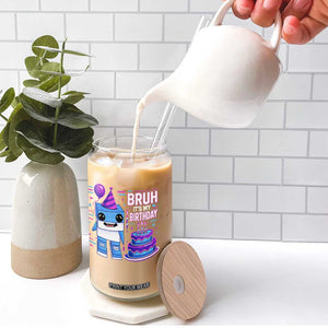 Bruh Its My Birthday Glass Can Italian Brainrot Meme Family Party Bday Los Tralaleritos TS10 Print Your Wear