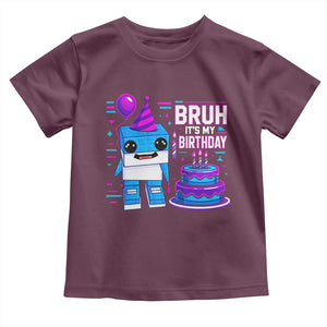 Bruh Its My Birthday Toddler T Shirt Italian Brainrot Meme Family Party Bday Los Tralaleritos TS10 Maroon Print Your Wear