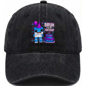 Bruh Its My Birthday Washed Cotton Baseball Cap Italian Brainrot Meme Family Party Bday Los Tralaleritos