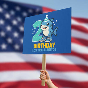 2 Years Old Birthday Brainrot Protest Sign Funny Tralalero Tralala Los Tralaleritos Meme Shark TS10 Horizontal 18" × 24" Blue Print Your Wear