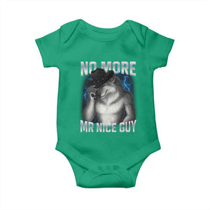Funny Alpha Wolf Baby Onesie No More Mr Nice Guy Unhinged Brainrot Meme Vintage Bootleg TS10 Irish Green Print Your Wear