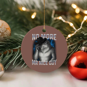 Funny Alpha Wolf Ceramic Ornament No More Mr Nice Guy Unhinged Brainrot Meme Vintage Bootleg TS10 1pc Mocha Print Your Wear
