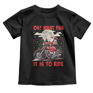 Motorcycle Biker Santa Christmas Toddler T Shirt Oh What Fun It is To Ride TS10 Black Print Your Wear