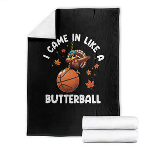 Thanksgiving Turkey Basketball Player Throw Blanket I Came In Like A Butterball TS10 Black Print Your Wear