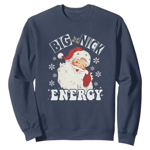 Christmas Santa Sweatshirt Big Nick Energy TS10 Navy Print Your Wear
