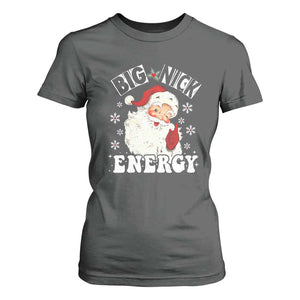 Christmas Santa T Shirt For Women Big Nick Energy TS10 Dark Heather Print Your Wear
