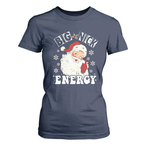 Christmas Santa T Shirt For Women Big Nick Energy TS10 Navy Print Your Wear