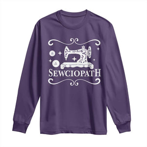 Sewing Lover Long Sleeve Shirt Sewciopath Quilter Gift TS10 Purple Print Your Wear