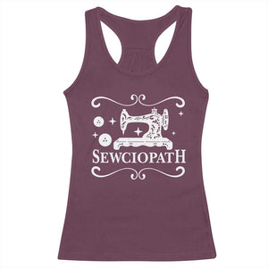Sewing Lover Racerback Tank Top Sewciopath Quilter Gift TS10 Maroon Print Your Wear