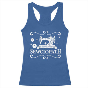 Sewing Lover Racerback Tank Top Sewciopath Quilter Gift TS10 Royal Blue Print Your Wear