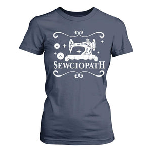Sewing Lover T Shirt For Women Sewciopath Quilter Gift TS10 Navy Print Your Wear