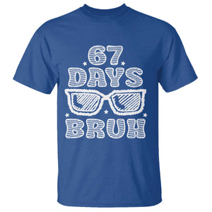 Bruh 67 Days of School T Shirt Funny Six Seven 6 7 Teen Gen Z Alpha Meme Teacher TS10 Royal Blue Print Your Wear