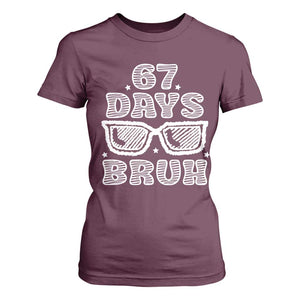 Bruh 67 Days of School T Shirt For Women Funny Six Seven 6 7 Teen Gen Z Alpha Meme Teacher TS10 Maroon Print Your Wear