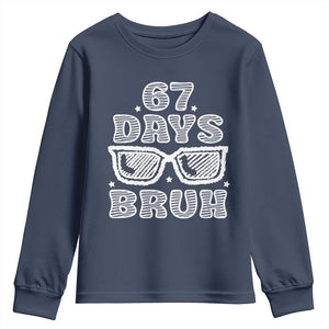 Bruh 67 Days of School Youth Sweatshirt Funny Six Seven 6 7 Teen Gen Z Alpha Meme Teacher TS10 Navy Print Your Wear