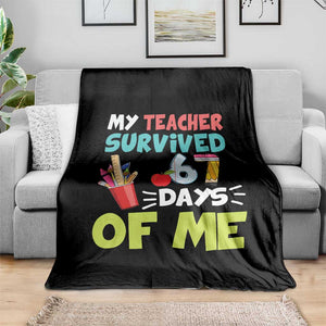 My Teacher Survived 67 Days Of Me Throw Blanket Funny Six Seven Teen Gen Z Alpha Meme TS10 Print Your Wear
