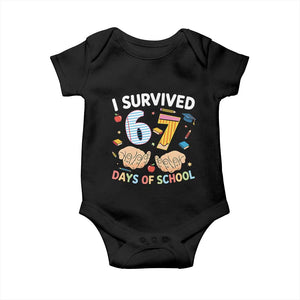 I Survived 67 Days of School Funny Six Seven Meme Baby Onesie TS10 Black Print Your Wear