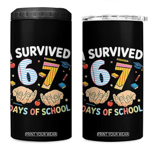 I Survived 67 Days of School Funny Six Seven Meme 4 in 1 Can Cooler Tumbler TS10 One Size: 16 oz Black Print Your Wear