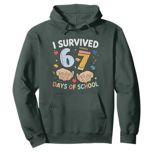 I Survived 67 Days of School Funny Six Seven Meme Hoodie TS10 Dark Forest Green Print Your Wear